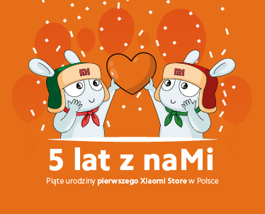 5 lat z naMi - urodziny pierwszego salonu Xiaomi Store w Polsce!